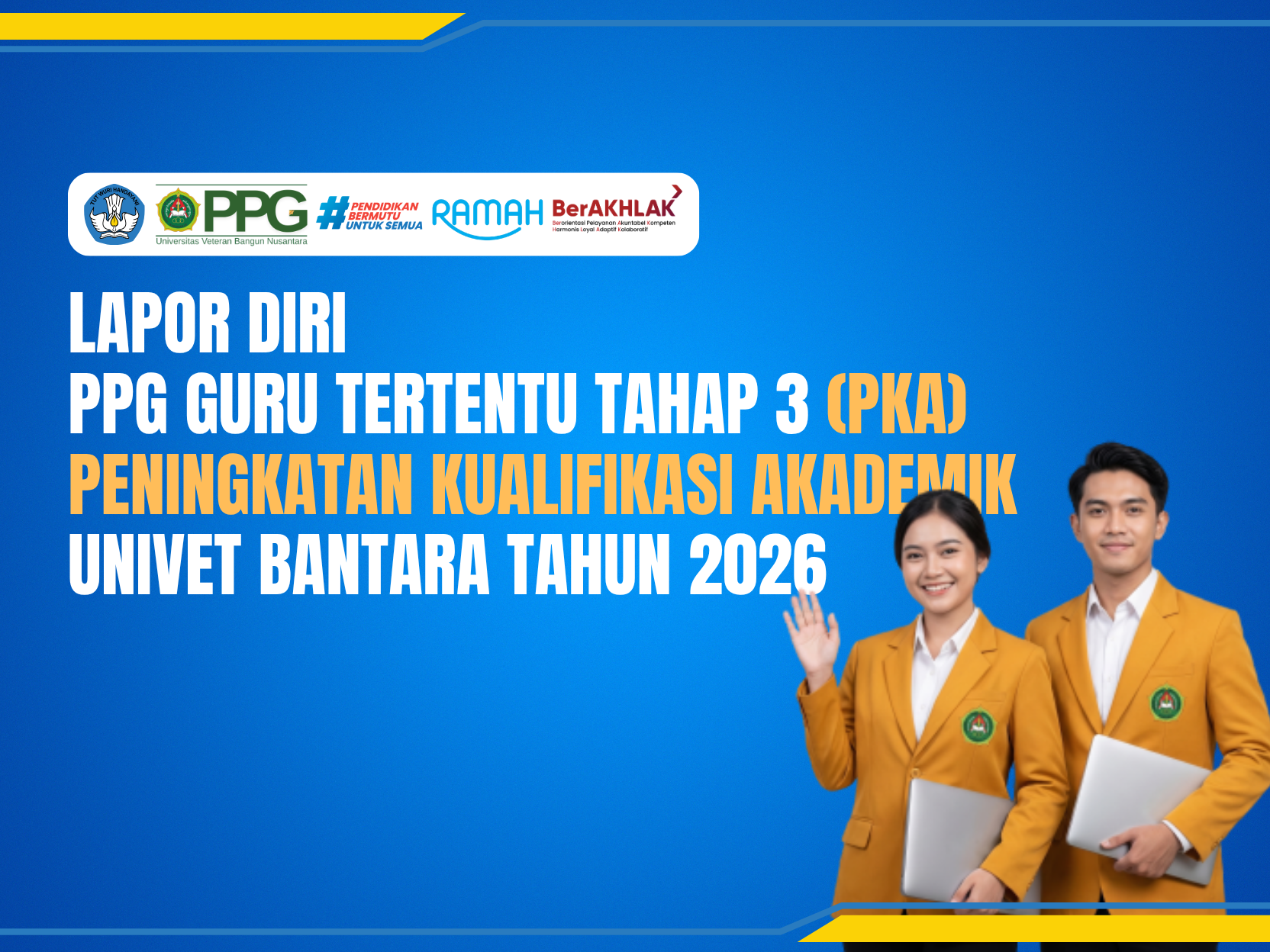 INFORMASI LAPOR DIRI PPG GURU TERTENTU TAHAP 3 LULUSAN PENINGKATAN KUALIFIKASI AKADEMIK (PKA) TAHUN 2026